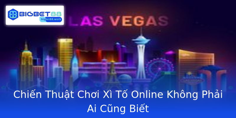 Chiến Thuật Chơi Xì Tố Online Không Phải Ai Cũng Biết