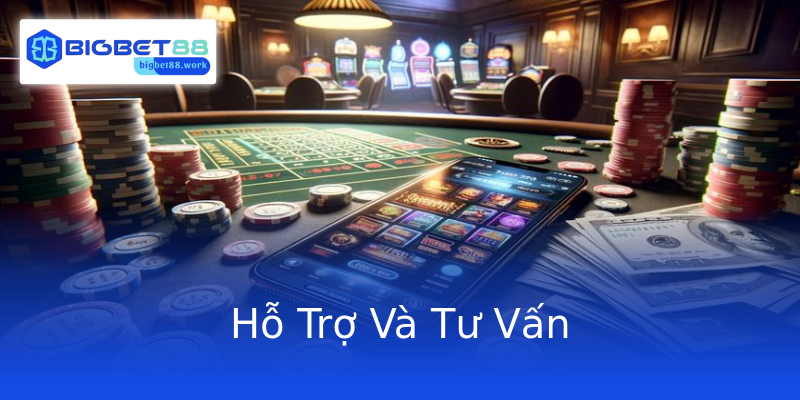 Hỗ Trợ Và Tư Vấn